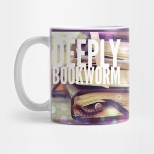 Deeply bookworm Mug